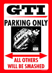 GTI PARKING ONLY US-Style Parkschild